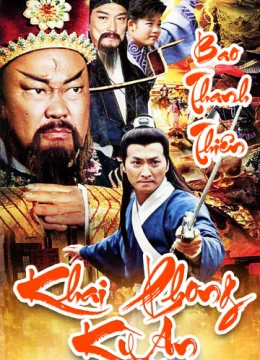 Xem Phim Tân Bao Thanh Thiên: Khai Phong Kỳ Án Thuyết Minh Online