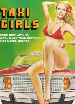 Xem Phim Taxi Girls Thuyết Minh Online