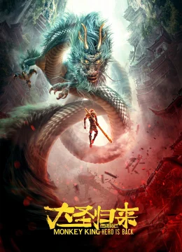 Xem Phim Tây Du Ký: Đại Thánh Trở Về Thuyết Minh Online