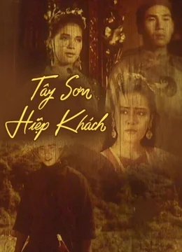 Xem Phim Tây Sơn Hiệp Khách Thuyết Minh Online