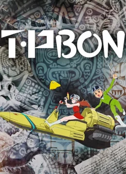 Xem Phim T・P BON (Phần 2) Thuyết Minh Online