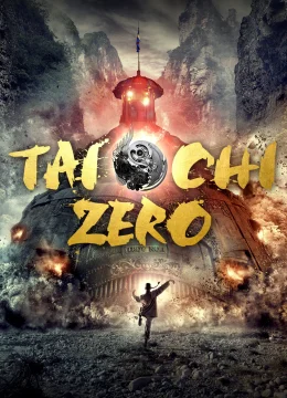Xem Phim Thái Cực Quyền: Level Zero Thuyết Minh Online