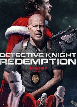 Xem Phim Thám Tử Knight 2 Chuộc Tội Thuyết Minh Online