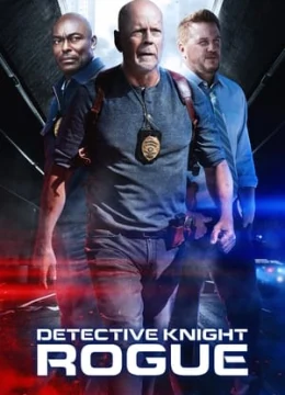 Xem Phim Thám Tử Knight: Rogue Thuyết Minh Online