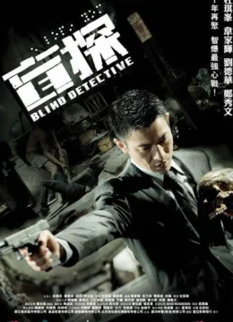 Xem Phim Thám tử mù Thuyết Minh Online