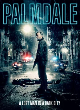 Xem Phim Thành Phố Palmdale Thuyết Minh Online