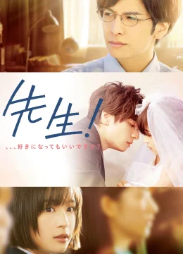 Xem Phim Thầy Ơi… Em Yêu Anh Thuyết Minh Online