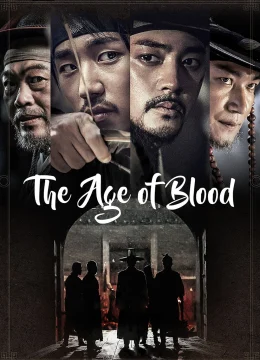 Xem Phim The Age of Blood Thuyết Minh Online