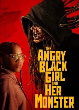 Xem Phim The Angry Black Girl and Her Monster Thuyết Minh Online