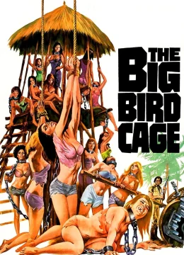 Xem Phim The Big Bird Cage Thuyết Minh Online