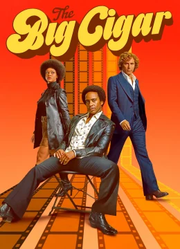 Xem Phim The Big Cigar Thuyết Minh Online