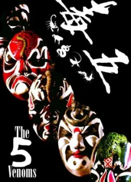 Xem Phim The Five Venoms Thuyết Minh Online