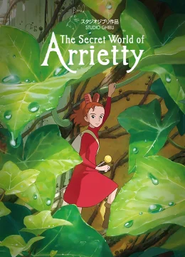 Xem Phim Thế giới bí mật của Arrietty Thuyết Minh Online