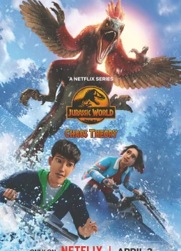 Xem Phim Thế giới khủng long: Thuyết hỗn mang (Phần 3) Thuyết Minh Online