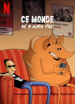 Xem Phim Thế giới này không thể tha hóa tôi Thuyết Minh Online