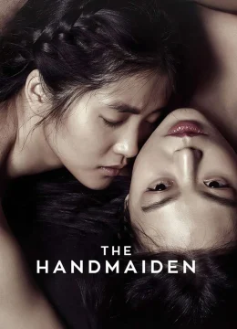 Xem Phim The Handmaiden Thuyết Minh Online