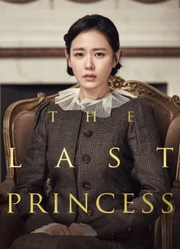 Xem Phim The Last Princess Thuyết Minh Online