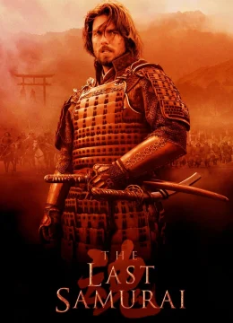 Xem Phim The Last Samurai Thuyết Minh Online