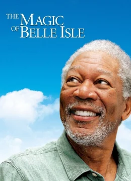 Xem Phim The Magic of Belle Isle Thuyết Minh Online