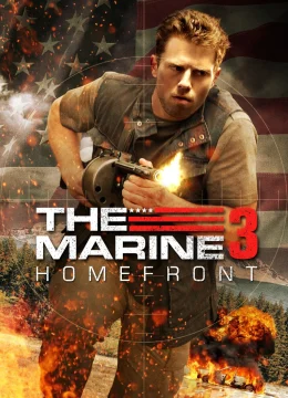 Xem Phim The Marine 3: Homefront Thuyết Minh Online
