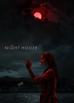 Xem Phim The Night House Thuyết Minh Online