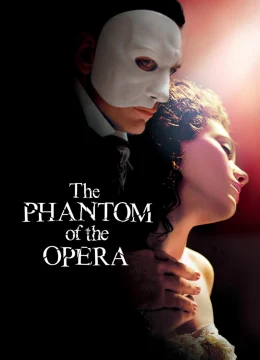 Xem Phim The Phantom of the Opera Thuyết Minh Online