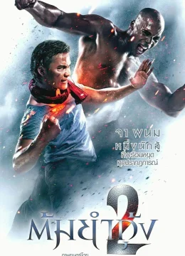 Xem Phim The Protector 2 Thuyết Minh Online