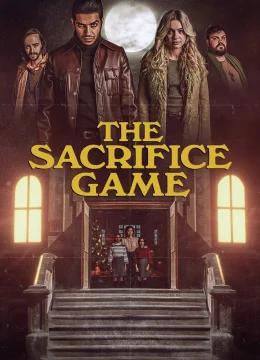 Xem Phim The Sacrifice Game Thuyết Minh Online