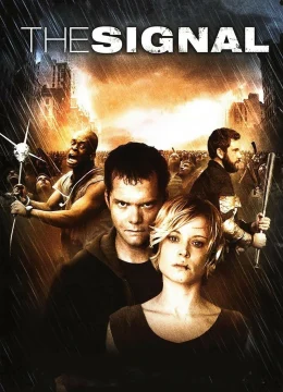 Xem Phim The Signal Thuyết Minh Online