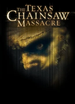 Xem Phim The Texas Chainsaw Massacre Thuyết Minh Online