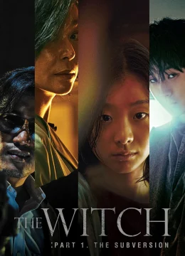 Xem Phim The Witch: Part 1 – The Subversion Thuyết Minh Online
