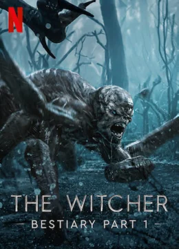 Xem Phim The Witcher Bestiary Season 1, Part 1 Thuyết Minh Online