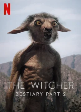 Xem Phim The Witcher Bestiary Season 1, Part 2 Thuyết Minh Online