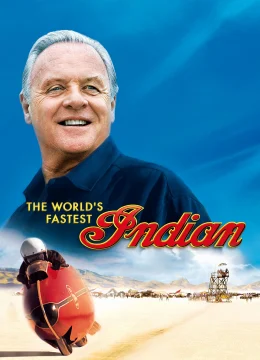 Xem Phim The World’s Fastest Indian Thuyết Minh Online