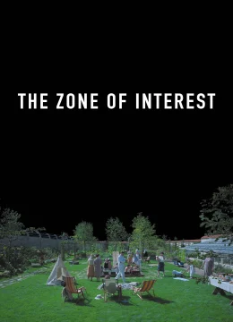 Xem Phim The Zone of Interest Thuyết Minh Online