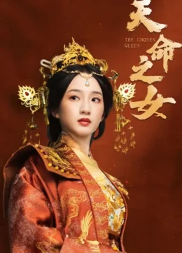 Xem Phim Thiên Mệnh Chi Nữ Thuyết Minh Online