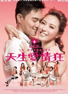 Xem Phim Thiên Sinh Ái Tình Thuyết Minh Online