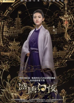 Xem Phim Thịnh Đường Huyễn Dạ Thuyết Minh Online