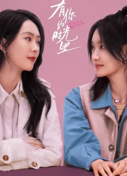 Xem Phim Thời Gian Có Em Thuyết Minh Online