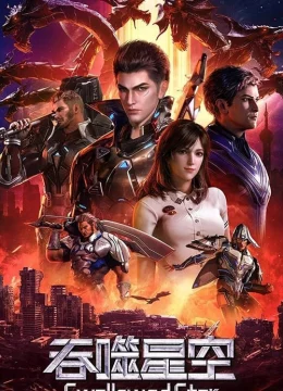 Xem Phim Thôn Phệ Tinh Không Thuyết Minh Online