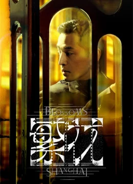 Xem Phim Thượng Hải Phồn Hoa Thuyết Minh Online