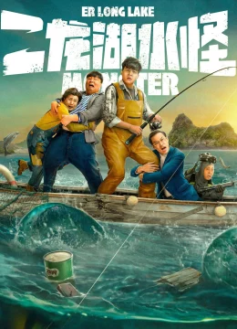 Xem Phim Thủy Quái Hồ Nhị Long Thuyết Minh Online