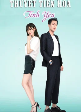 Xem Phim Thuyết Tiến Hóa Tình Yêu Thuyết Minh Online