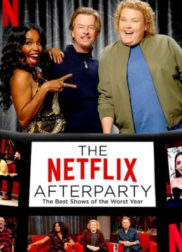 Xem Phim Tiệc hậu Netflix: Các chương trình tuyệt nhất của năm tệ nhất Thuyết Minh Online