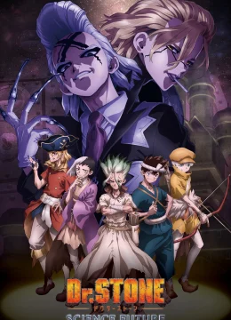 Xem Phim Tiến Sĩ Đá: Hồi Sinh Thế Giới (Phần 4) Thuyết Minh Online