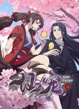 Xem Phim Tiên Sủng Thuyết Minh Online