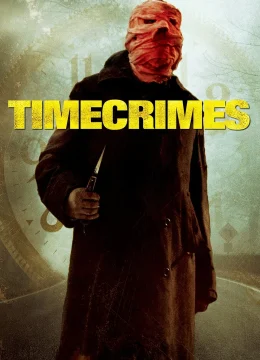 Xem Phim Timecrimes Thuyết Minh Online