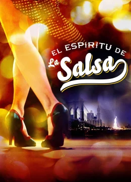 Xem Phim Tinh Thần Salsa Thuyết Minh Online