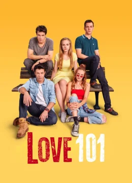 Xem Phim Tình Yêu 101 (Phần 1) Thuyết Minh Online