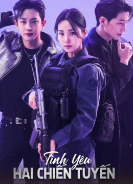 Xem Phim Tình Yêu Hai Chiến Tuyến Thuyết Minh Online